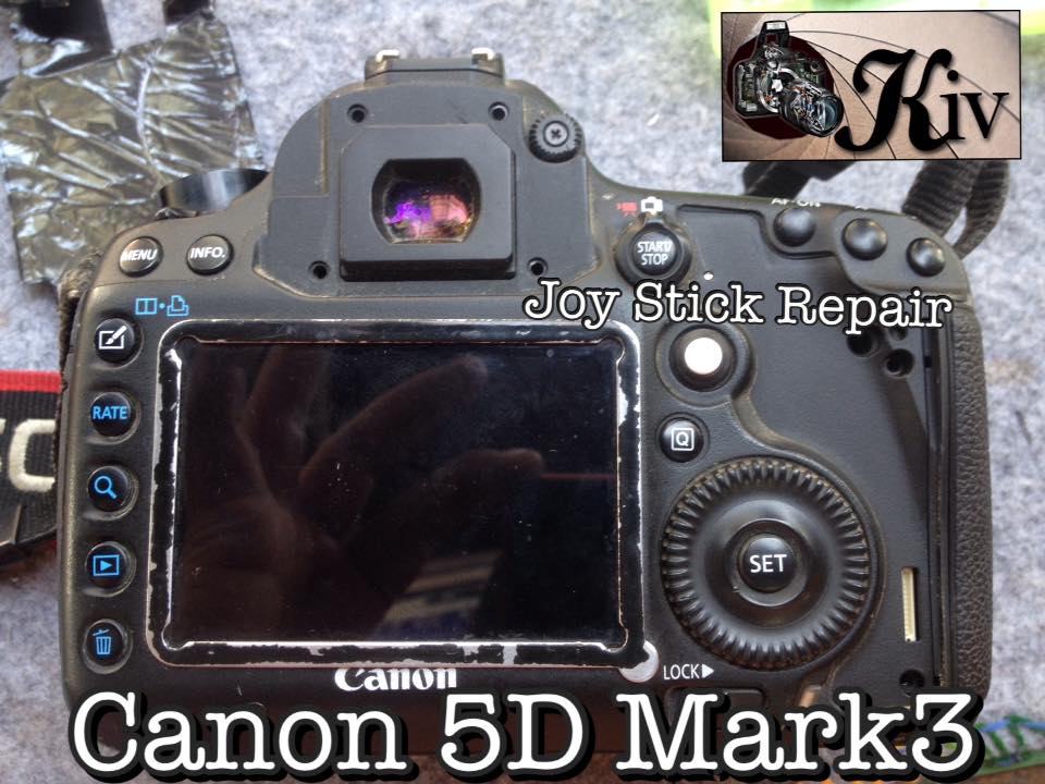 Repair of Joystick Of Canon Mark 3